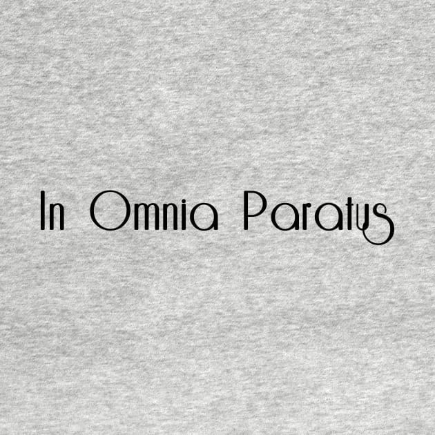 In Omnia Paratus by quoteee